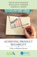 Achieving Product Reliability: A Key to Business Success 1138054003 Book Cover