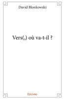 Vers(,) où va-t-il? (French Edition) 2414043105 Book Cover