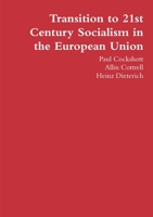 Transition to 21st Century Socialism in the European Union 1445715074 Book Cover