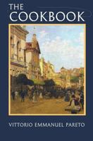 The Cookbook: Family & Selected Recipes 147018074X Book Cover