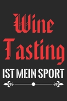 Wine Tasting Ist Mein Sport: Din A5 Kariertes Heft (Kariert) Mit Karos F�r Weintrinker Notizbuch Tagebuch Planer Wine Tasting Wein Notiz Buch Geschenk Weinglas Weinflasche Wein Trinken Notebook 167866684X Book Cover