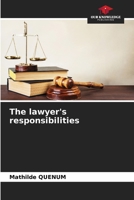 The lawyer's responsibilities 6206100308 Book Cover