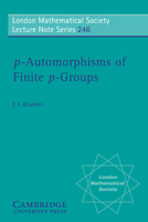 p-Automorphisms of Finite p-Groups 052159717X Book Cover