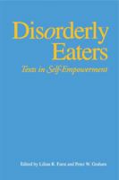 Disorderly Eaters: Texts In Self Empowerment 027102559X Book Cover