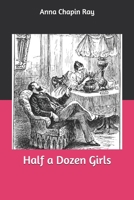 Half a Dozen Girls 1499758219 Book Cover