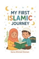 My First Islamic Journey B0G59B59RR Book Cover