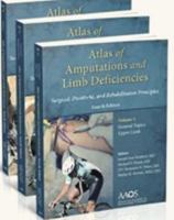 Atlas of Amputations and Limb Deficiencies 1625524374 Book Cover