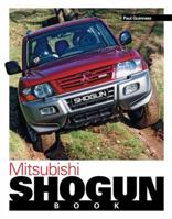 You & Your Mitsubishi Shogun (Pajero/Montero): Buying, Enjoying, Maintaining, Modifying 1844258580 Book Cover