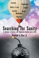 Searching For Sanity: A Lifetime of Anxiety and Depression Finally Laid to Rest 163860293X Book Cover