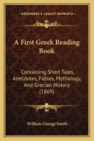 A First Greek Reading Book 1437453724 Book Cover