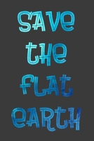 save the flat earth: Monatskalender | Kalenderbuch | Terminplaner | 5-Jahresplaner | Geschenkidee Flat Earth (German Edition) 1691004634 Book Cover