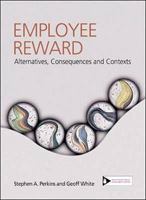 Employee Reward: Contexts, Alternatives and Consequences 1843981564 Book Cover