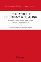 Indicators of Children's Well-Being: Understanding Their Role, Usage and Policy Influence