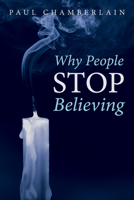 Why People Stop Believing 1532639899 Book Cover