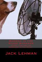 Buddha Is the Stage Manager: PLUS "The Art of Dancing in the Rain" 1535032324 Book Cover