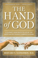 The Hand of God: A Journey from Death to Life by the Abortion Doctor Who Changed His Mind 0895264633 Book Cover