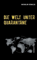Die Welt unter Quarantäne: Krisenjahr 2020 (German Edition) 3750432902 Book Cover