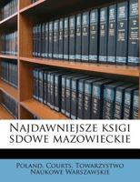 Najdawniejsze ksigi sdowe mazowieckie 1179405684 Book Cover