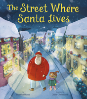 The Street Where Santa Lives 1664300759 Book Cover