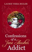 Confessions of a Jane Austen Addict 0452289726 Book Cover