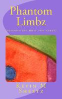 Phantom Limbz: (alternating host and guest) 0692472185 Book Cover