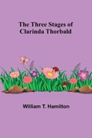 The Three Stages of Clarinda Thorbald 9357931600 Book Cover
