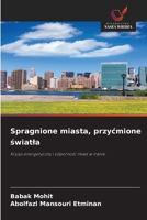 Spragnione miasta, przycmione swiatla 6209076637 Book Cover