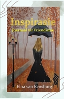 Inspirasie Joernaal vir Vriendinne (Afrikaans Edition) B0CPQ7LXMB Book Cover