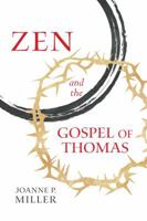Zen and the Gospel of Thomas 1614293651 Book Cover