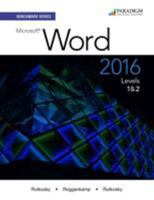 Benchmark Series: Microsoft Word 2016: Text with Physical eBook Code Levels 1 and 2 0763869813 Book Cover