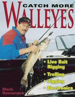 Catch More Walleyes 0873418263 Book Cover
