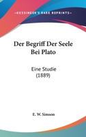 Der Begriff Der Seele Bei Plato 1167542673 Book Cover