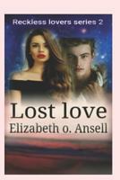 Lost Love: The Runaway 1729128769 Book Cover