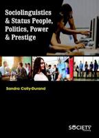 Sociolinguistics & Status People, Politics, Power & Prestige 1773612638 Book Cover