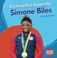 Gymnastics Superstar Simone Biles 1541545788 Book Cover