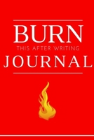 journal: burn this after writing journal: blank line writing, It's Full Of Secrets; Grief Journal to write out negative energy; writing release, private thoughts diary, bad thoughts journal; 6x9 inch, 1692666940 Book Cover