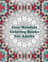 Easy Mandala Coloring Books For Adults: Mandalas for Stress Relief and Relaxation 1098699335 Book Cover