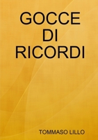 Gocce Di Ricordi (Italian Edition) 0244513279 Book Cover