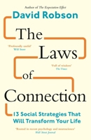 The Laws of Connection: 13 Social Strategies That Will Transform Your Life 1837260648 Book Cover