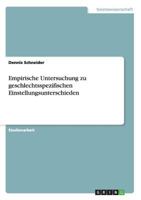 Empirische Untersuchung zu geschlechtsspezifischen Einstellungsunterschieden 3668186030 Book Cover
