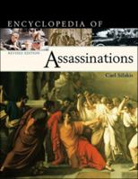 Encyclopedia of Assassinations (Facts on File Library of World History) 0816043590 Book Cover