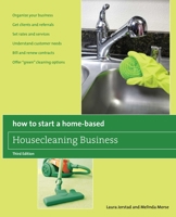 How to Start a Home-Based Housecleaning Business, 2nd (Home-Based Business Series) 0762738766 Book Cover