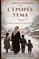 L'ÉPOPÉE DE YEMA Tome 2: De l'espoir aux plus grandes épreuves : Le courage d'une mère (French Edition) B0H8WX3991 Book Cover