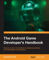 The Android Game Developer's Handbook 1785885863 Book Cover