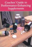 Coaches' Guide to Performance-Enhancing Supplements 1585189863 Book Cover