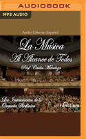 La M?sica Al Alcance de Todos B0BQ723M99 Book Cover