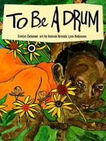 To Be a Drum 0807580066 Book Cover