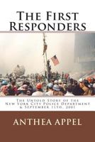 The First Responders: The Untold Story of the New York City Police Department & September 11th, 2001 1480264202 Book Cover