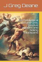 Eschatological conundrums, passive pigeons and boiling saucepans 1077543581 Book Cover