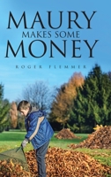 Maury Makes Some Money 1662410522 Book Cover
